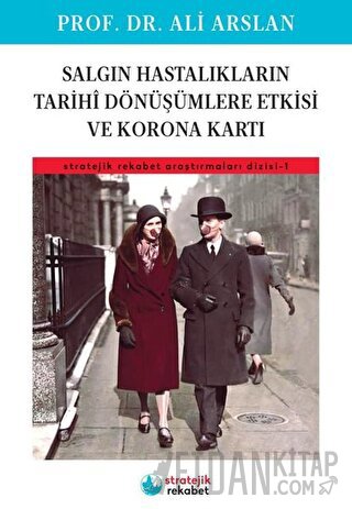 Salgın Hastalıkların Tarihi Dönüşümlere Etkisi ve Korona Kartı Ali Ars