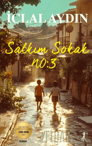 Salkım Sokak No: 3 (İmzalı) İclal Aydın