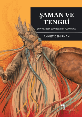 Şaman ve Tengri Ahmet Demirhan