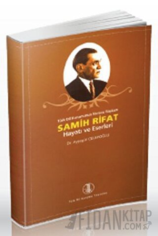 Samih Rifat Hayatı ve Eserleri Ayşegül Celepoğlu