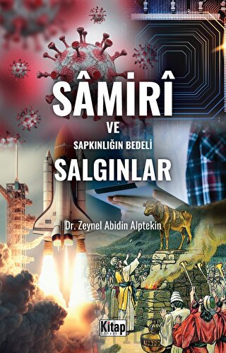 Samiri Ve Sapkınlığın Bedeli Salgınlar Zeynel Abidin Alptekin