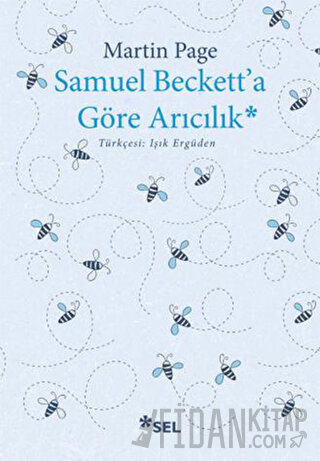 Samuel Beckett'a Göre Arıcılık Martin Page