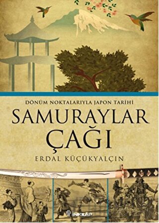 Samuraylar Çağı Erdal Küçükyalçın