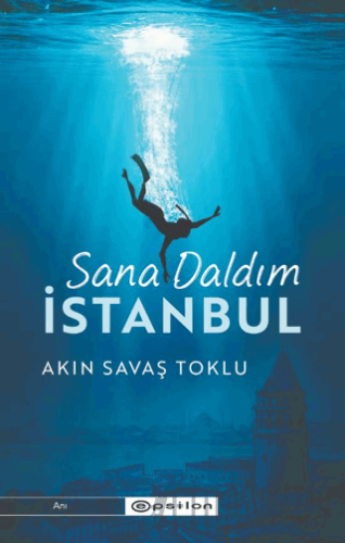 Sana Daldım İstanbul Akın Savaş Toklu