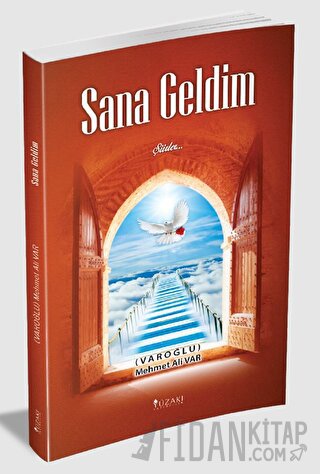 Sana Geldim (Ciltli) Mehmet Ali Var