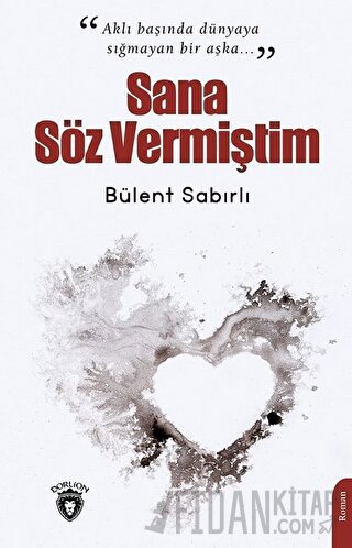 Sana Söz Vermiştim Bülent Sabırlı