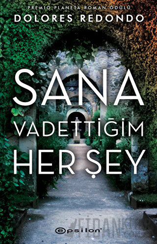 Sana Vadettiğim Her Şey Dolores Redondo