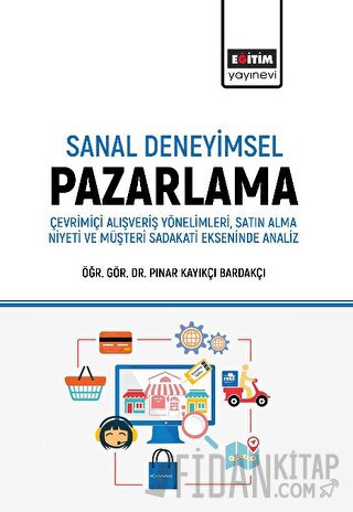 Sanal Deneyimsel Pazarlama Pınar Kayıkçı Bardakçı