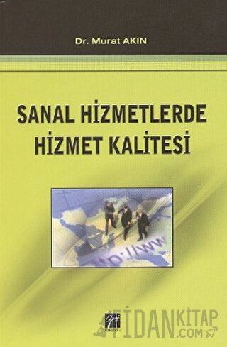 Sanal Hizmetlerde Hizmet Kalitesi Murat Akın