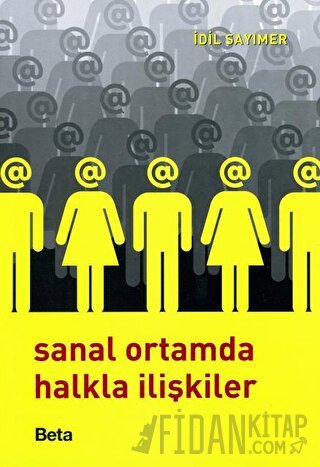 Sanal Ortamda Halkla İlişkiler İdil Sayımer