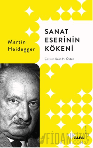 Sanat Eserinin Kökeni Martin Heidegger