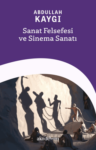 Sanat Felsefesi ve Sinema Sanatı Abdullah Kaygı