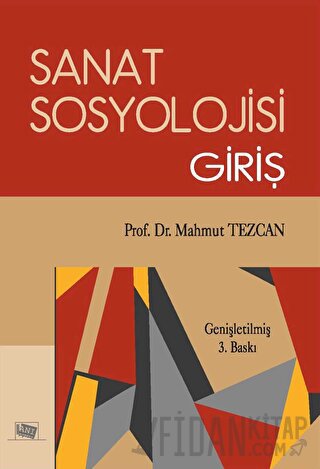 Sanat Sosyolojisi Giriş Mahmut Tezcan