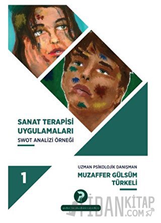 Sanat Terapisi Uygulamaları 1 Muzaffer Gülsüm Türkeli