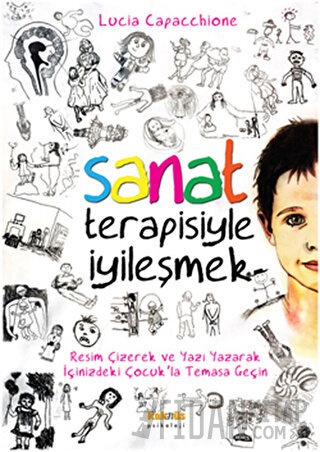 Sanat Terapisiyle İyileşmek Lucia Capacchione