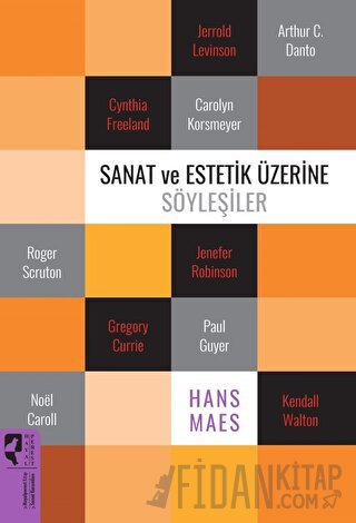 Sanat ve Estetik Üzerine Söyleşiler Hans Maes