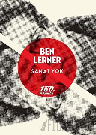 Sanat Yok Ben Lerner