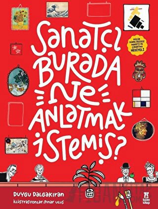 Sanatçı Burada Ne Anlatmak İstemiş? (Müze Maketi ve Çıkartma Hediyeli)