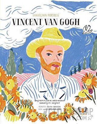 Sanatçının Portresi: Vincent Van Gogh (Ciltli) Lucy Brownridge