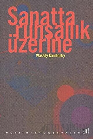 Sanatta Ruhsallık Üzerine Wassily Kandinsky