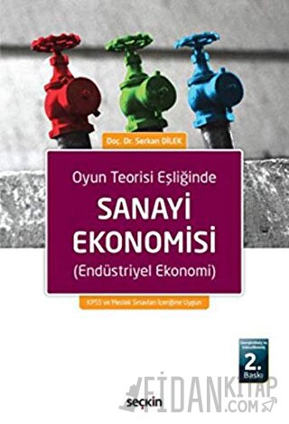 Oyun Teorisi EşliğindeSanayi Ekonomisi &#40;Endüstriyel Ekonomi&#41; S