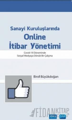 Sanayi Kuruluşlarında Online İtibar Yönetimi Birol Büyükdoğan