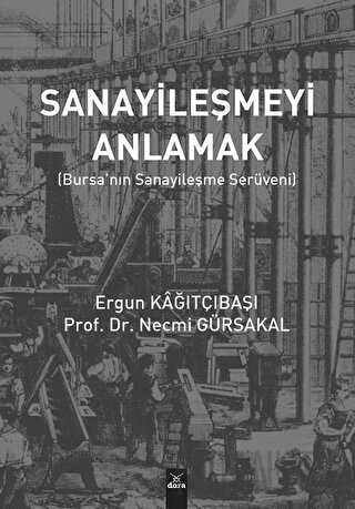 Sanayileşmeyi Anlamak Ergun Kağıtçıbaşı