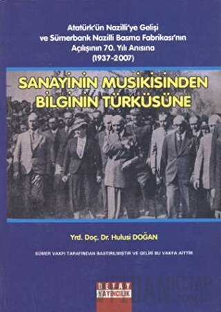 Sanayinin Musikisinden Bilginin Türküsüne (Ciltli) Hulusi Doğan