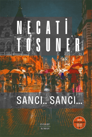 Sancı.. Sancı… 1978 Türk Dil Kurumu Roman Ödülü Necati Tosuner