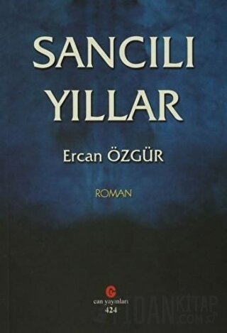 Sancılı Yıllar Ercan Özgür