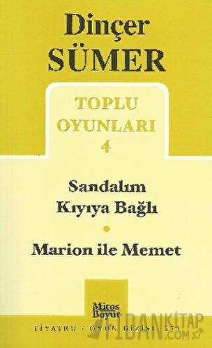 Sandalım Kıyıya Bağlı / Marion ile Memet Toplu Oyunları 4 Dinçer Sümer