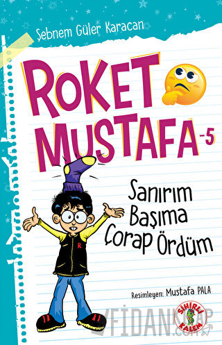 Sanırım Başıma Çorap Ördüm - Roket Mustafa 5 Şebnem Güler Karacan