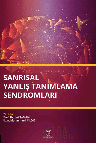 Sanrısal Yanlış Tanımlama Sendromları Lut Tamam