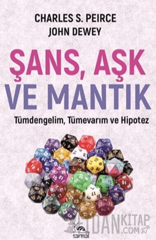 Şans Aşk ve Mantık John Dewey