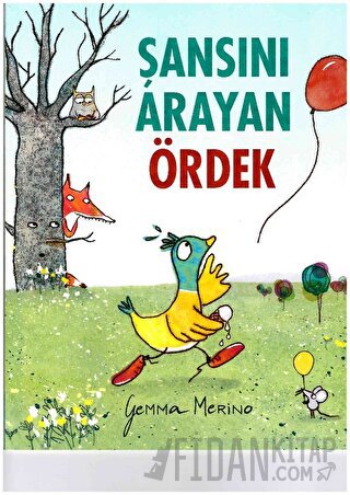 Şansını Arayan Ördek Gemma Merino