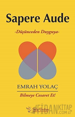 Sapere Aude Emrah Yolaç