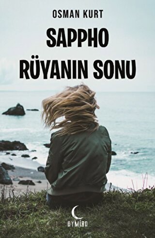 Sappho Rüyanın Sonu Osman Kurt