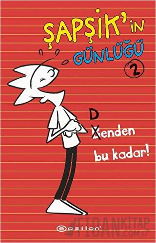 Şapşik'in Günlüğü 2: Benden Bu Kadar! Dan Kirchner