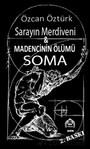 Saray Merdiveni & Madencinin Ölümü Soma Özcan Öztürk