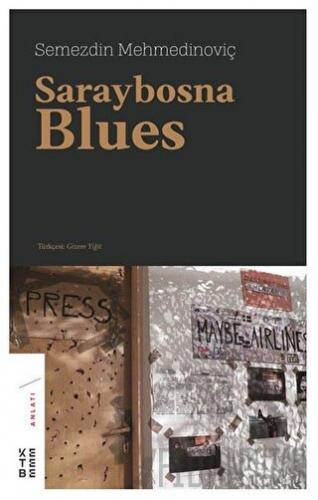 Saraybosna Blues Semezdin Mehmedinoviç