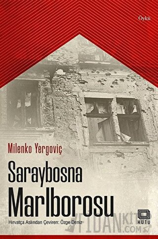 Saraybosna Marlborosu Miljenko Jergovic