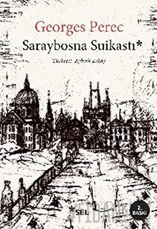 Saraybosna Suikastı Georges Perec