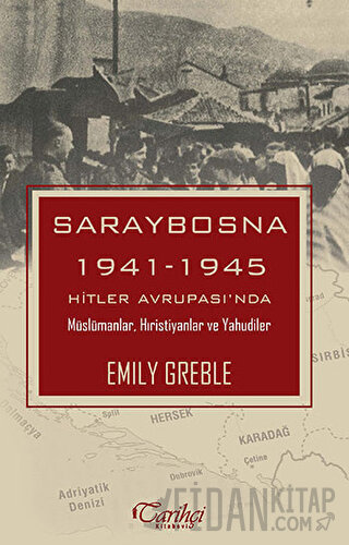 Saraybosna Emily Greble