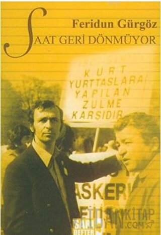 Sarı Defter 4: Saat Geri Dönmüyor Feridun Gürgöz