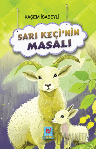 Sarı Keçi’nin Masalı Kaşem İsabeyli