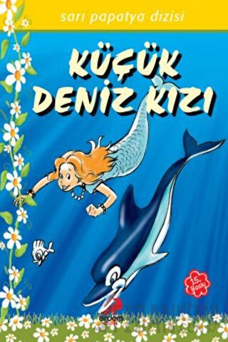 Sarı Papatya Dizisi-Küçük Deniz Kızı Kolektif