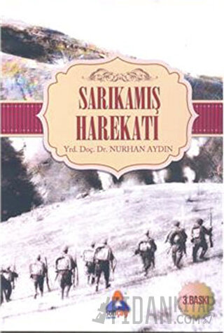 Sarıkamış Harekatı Nurhan Aydın