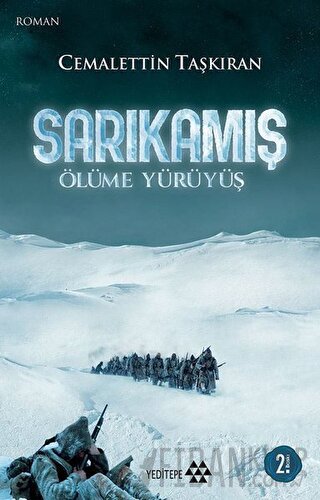 Sarıkamış - Ölüme Yürüyüş Cemalettin Taşkıran