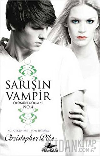 Sarışın Vampir - Ölümün Gölgesi 4 Christopher Pike