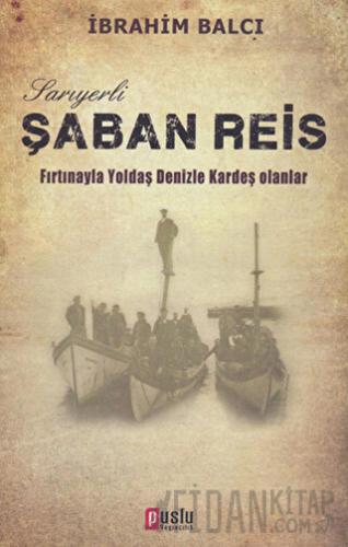 Sarıyerli Şaban Reis İbrahim Balcı